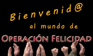 Bienvenido a Operación Felicidad